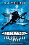 Pendragon: The Lost City Of Faar - D.J. MacHale