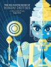 The Big Poster Book of Hindu Deities: 12 Removable Prints - Sanjay Patel