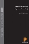 Outsiders Together: Virginia and Leonard Woolf - Natania Rosenfeld