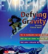 Defying Gravity: Surviving Extreme Sports - Sean Callery