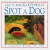 Spot a Dog - Lucy Micklethwait