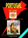 Portugal Tax Guide - USA International Business Publications