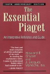 The Essential Piaget: An Interpretive Reference and Guide - Jean Piaget