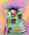 Library Lily - Gillian Shields, Francesca Chessa