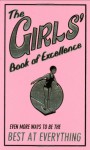 The Girls' Book of Excellence: Even More Ways to Be the Best at Everything - Sally Norton, Katy Jackson, Scholastic Inc.