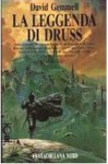 La leggenda di Druss - David Gemmell, Annarita Guarnieri