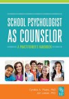 School Psychologist as Counselor: A Practitioner's Handbook - Cynthia A. Plotts, Jon Lasser