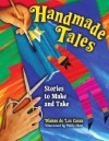 Handmade Tales: Stories to Make and Take - Dianne de Las Casas