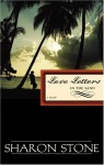 Love Letters in the Sand - Sharon Stone