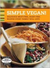 Simple Vegan!: Delicious Meat-Free, Dairy-Free Recipes Every Family Will Love (Good Housekeeping) - Good Housekeeping