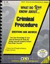 What Do You Know About Criminal Procedure (Test Your Knowledge Series : No Q-36) - Jack Rudman