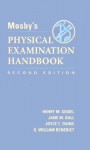 Mosbys Physical Examination Handbook - Henry M. Seidel, Joyce Daines, G. William Benedict, Jane W. Ball