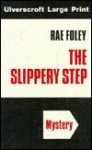 The Slippery Step - Rae Foley