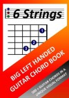 Big Left Handed Guitar Chord Book - Richard Moran