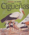 Ciguenas (Animales En Familia) (Spanish Edition) - Parramon, Rosa Costa-Pau, Marta Vendrell, Esther Merchan