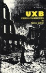 UXB: Poems and Translations - Patricia Dobler, Ilse Aichinger, Peter Oresick, Anthony Petrosky