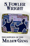 The Return of the Mildew Gang: An Inspector Cauldron Classic Crime Novel [The Mildew Gang, Book Two] - Samuel Wright