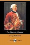 The Marquis of Lossie (Dodo Press) - George MacDonald
