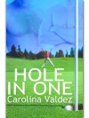 Hole In One - Carolina Valdez