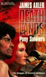 Pony Soldiers - James Axler