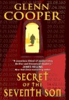 Secret of the Seventh Son (Will Piper) - Glenn Cooper