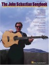 The John Sebastian Songbook: Three Decades of Songs Compiled by John Sebastian - John Sebastian, Fred Sokolow