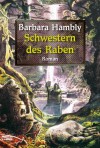 Schwestern des Raben - Barbara Hambly