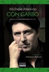 Con Garbo - Michele Monina