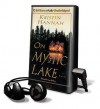 On Mystic Lake [With Earbuds] - Kristin Hannah, Susan Ericksen