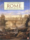 Rome: The Biography of a City - Christopher Hibbert