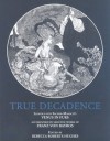 True Decadence: Venus In Furs - Leopold von Sacher-Masoch, Franz von Bayros