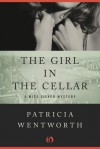 The Girl in the Cellar - Patricia Wentworth