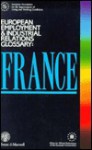 France (European Employment and Industrial Relations Glossaries) - Tiziano Treu