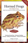 Horned Frogs: Plus Budgett's Frogs - Philippe De Vosjoli