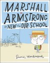 Marshall Armstrong Is New to Our School - David Mackintosh