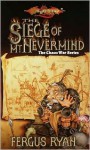 The Siege of Mt. Nevermind - Fergus Ryan