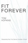 Fit Forever - Tom Hopkins