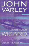 Wizard (Gaea, #2) - John Varley