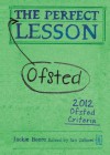 The Perfect Ofsted Lesson (Independent Thinking Series) - Jackie Beere, Ian Gilbert