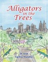 Alligators in the trees - Cynthia Hamilton