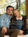 In an Instant: A Family's Journey of Love and Healing - Lee Woodruff, Bob Woodruff