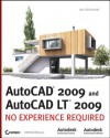 AutoCAD 2009 and AutoCAD LT 2009: No Experience Required - Jon McFarland