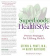 SuperFoods Audio Collection: Featuring Superfoods Rx and Superfoods Healthstyle (MP3 Book) - Steven G. Pratt, Kathy Matthews, Eric Conger, 2006 by Steven Pratt M.D. and Kathy Matthews (c) 2004