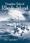 Forgotten Tales of Rhode Island - Jim Ignasher