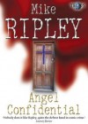 Angel Confidential - Mike Ripley