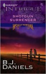 Mills & Boon : Shotgun Surrender (McCalls' Montana) - B.J. Daniels