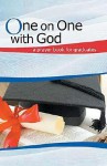 One on One with God: A Prayer Book for Graduates - Elm Hill Books