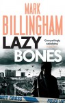 Lazybones - Mark Billingham