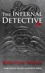 The Infernal Detective - Kirsten Weiss