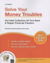 Solve Your Money Troubles: Get Debt Collectors Off Your Back & Regain Financial Freedom - Robin Leonard, John Lamb